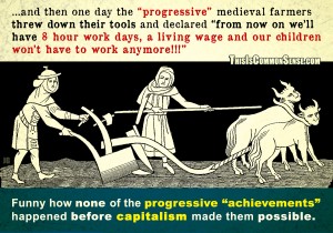 capitalism, progressivism, progressive, politics, child labor, 8 hour work day, living wage, achievements, accomplishment, meme, illustration