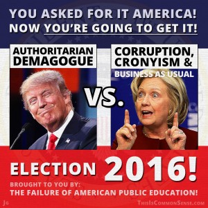 Donald Trump, HIllary Clinton, You asked for it america, going to get it, meme, illustration