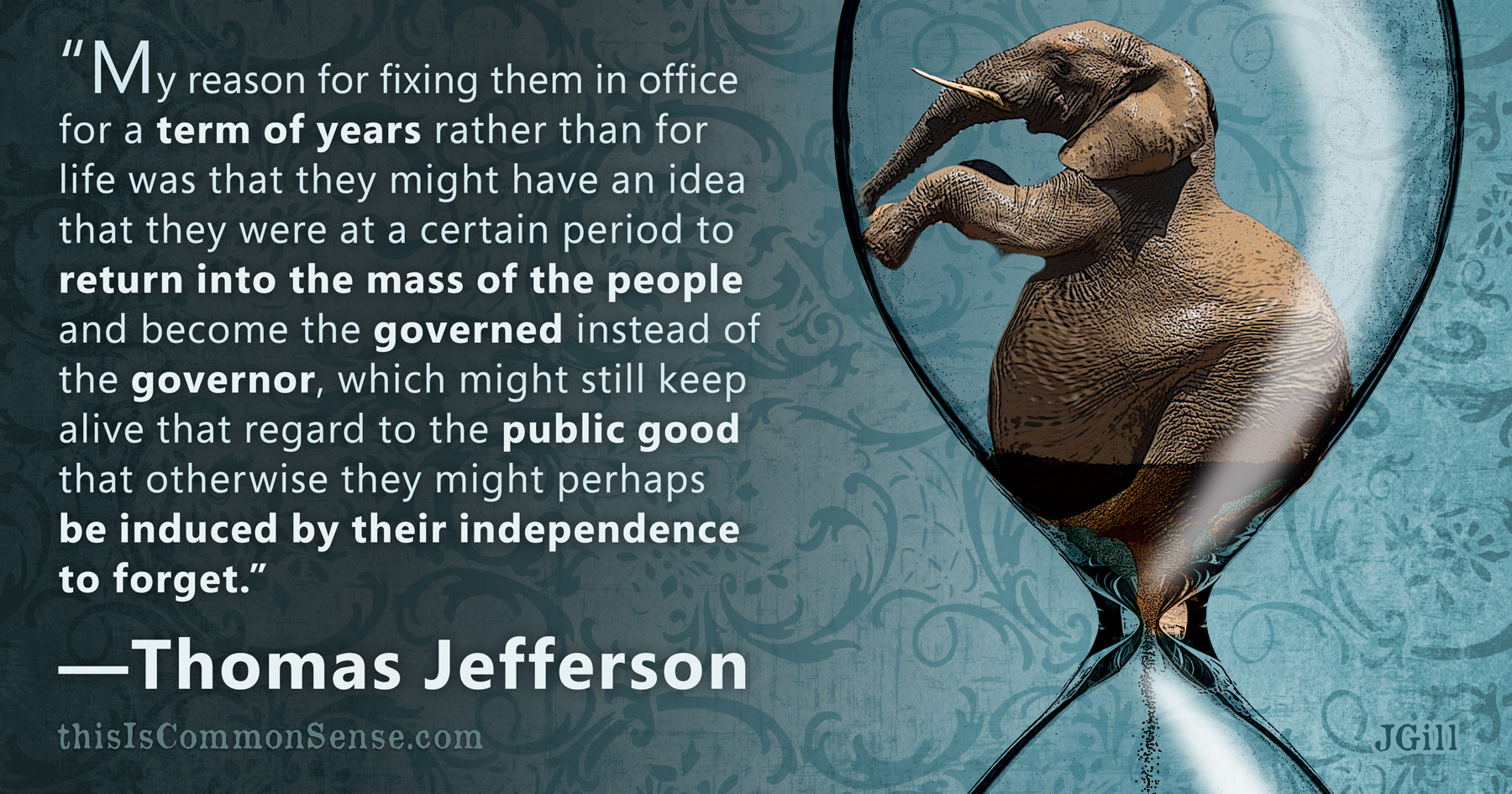 term limits, Jefferson, Thomas Jefferson, collage, photomontage, elephant, JGill, Paul Jacob, Common Sense
