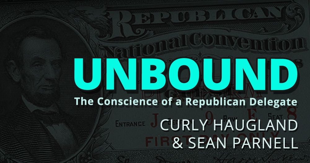 Unbound, Curly Haugland, Sean Parnell, Republican, convention, Trump, book, pdf, Paul Jacob