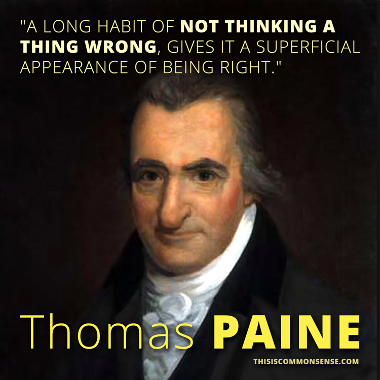 Tom Paine, Thomas Paine, quote, quotation, wrong, right, meme, illustration