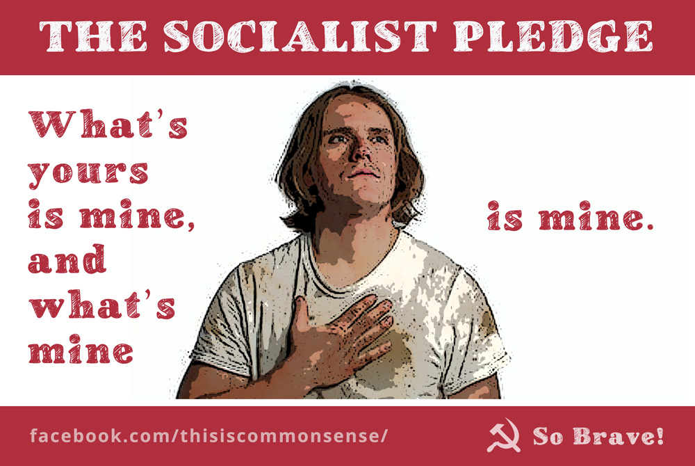 socialism, yours is mine, sharing, theft, stealing