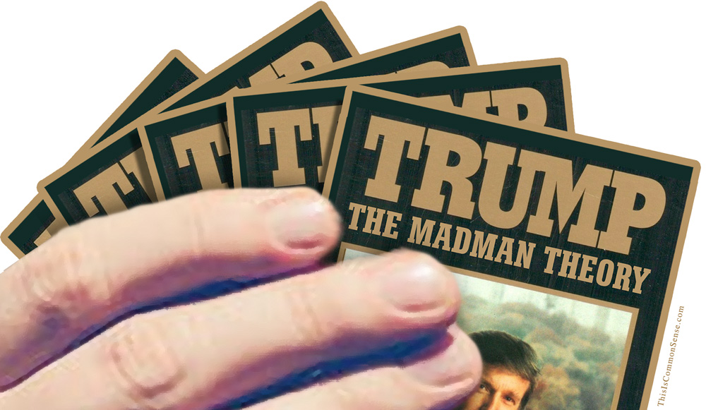 Trump cards, Donald Trump, The Madman Theory, strategy, negotiation, deal, trade, tariffs, trade war
