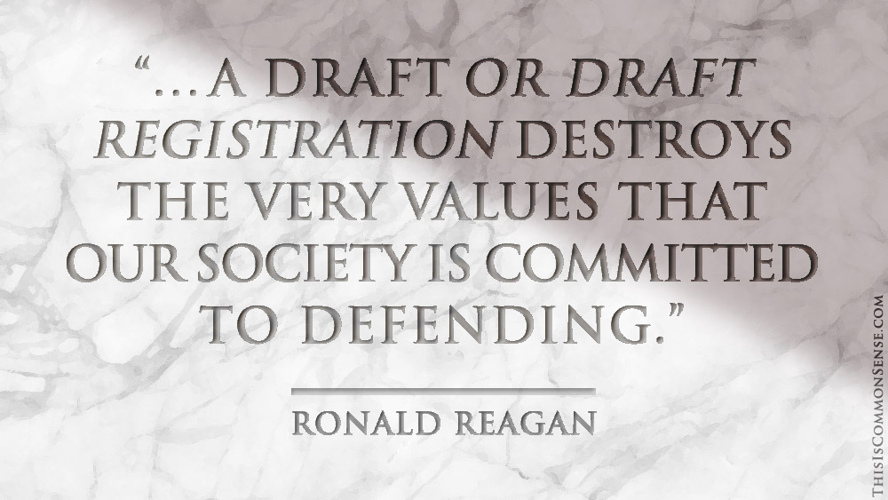 draft, selective service, registration, slavery, servitude, Ronald Reagan