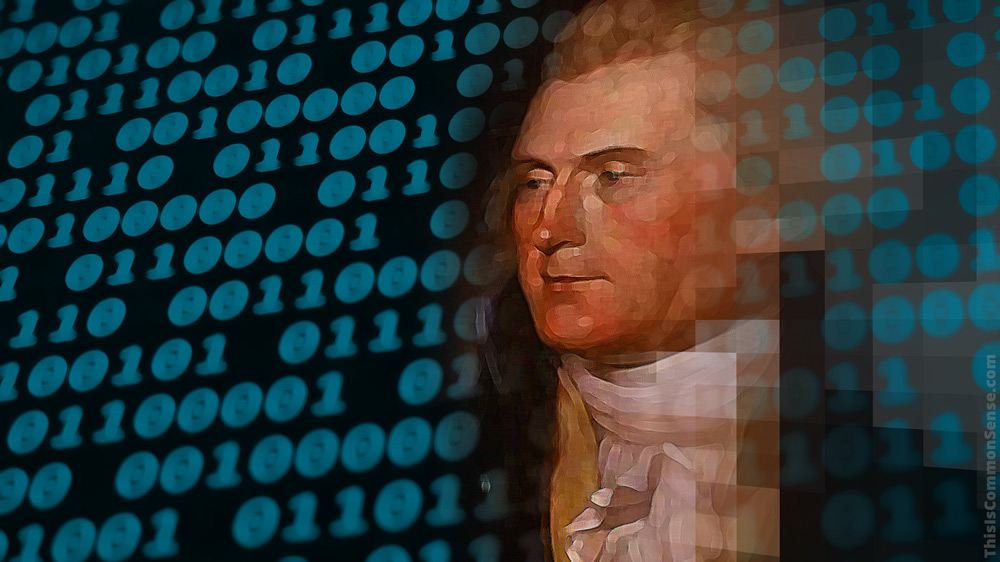 Thomas Jefferson, binary code, digital,computer, quote