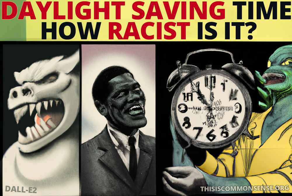 Daylight Saving Time, racism, race