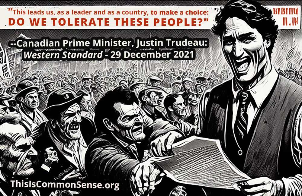 Justin Trudeau, freedom, authoritarianism
